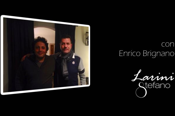 Stefano Larini con Enrico Brignano