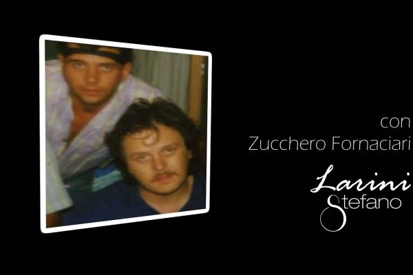 Stefano Larini con Zucchero Fornaciari